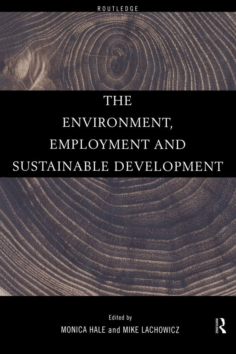 The Environment, Employment and Sustainable Development (Local History Book)