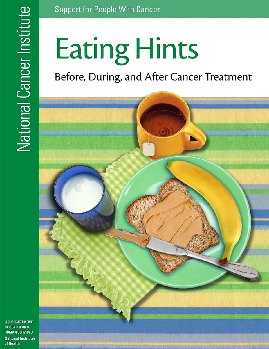 Eating Hints: Before, During, and After Cancer Treatment