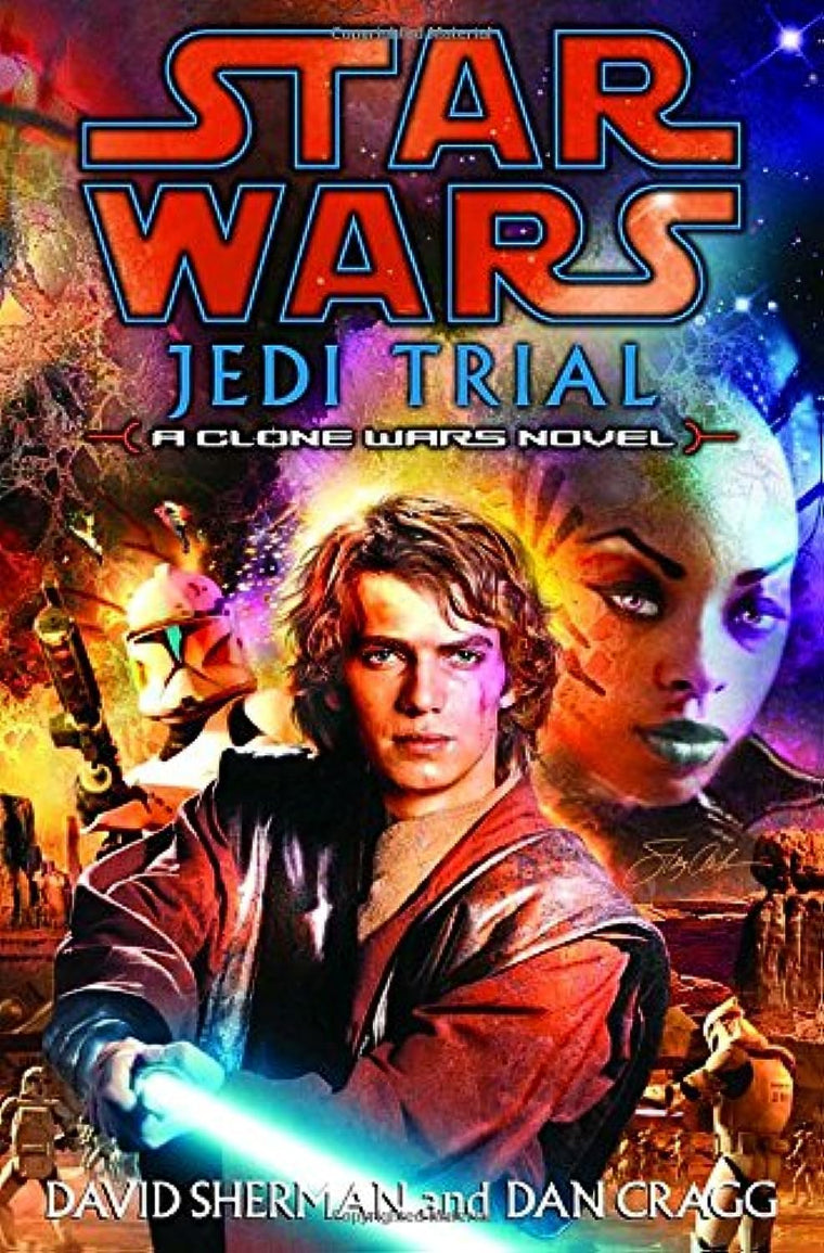 Jedi Trial (Star Wars: Clone Wars Novel) by Sherman, David