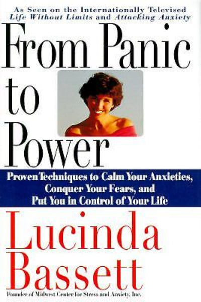 From Panic to Power: Proven Techniques to Calm Your Anxietie