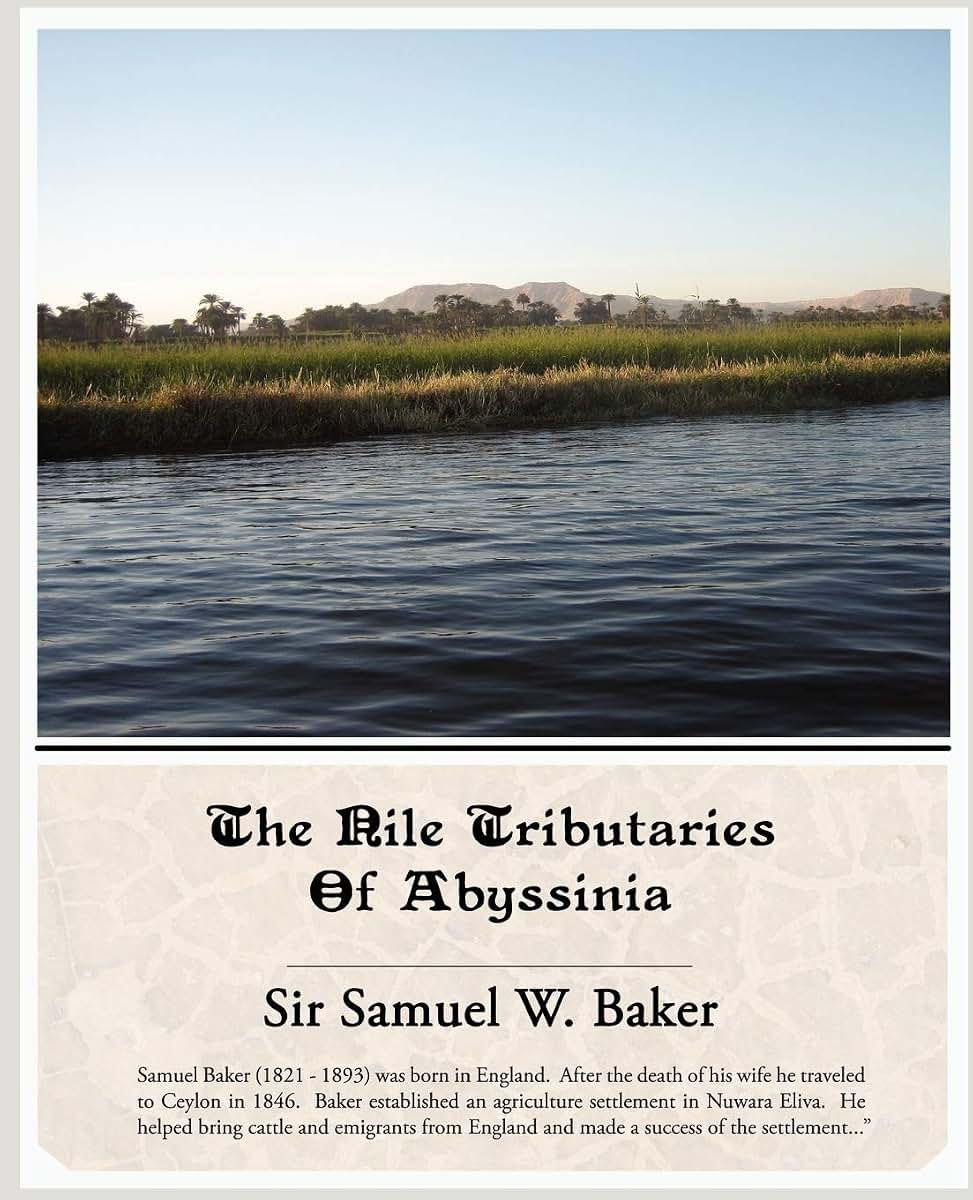 The Nile Tributaries of Abyssinia