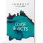 Immerse: Luke & Acts (Softcover) (Immerse: The Reading Bible)