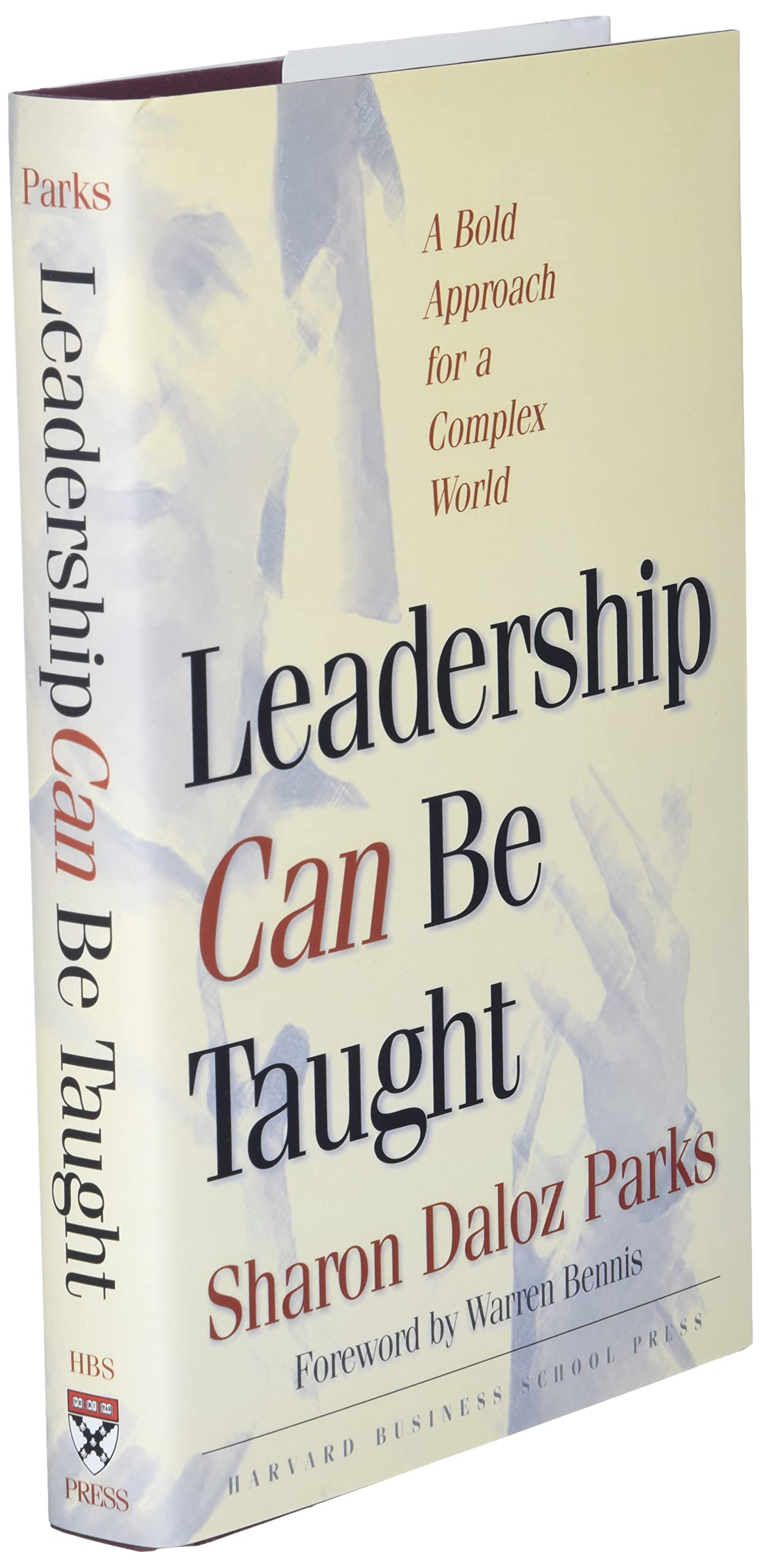 Leadership Can Be Taught: A Bold Approach for a Complex World
