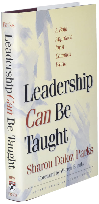Leadership Can Be Taught: A Bold Approach for a Complex World