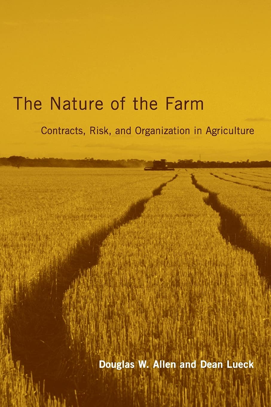 The Nature of the Farm: Contracts, Risk, and Organization in Agriculture (Mit Press)