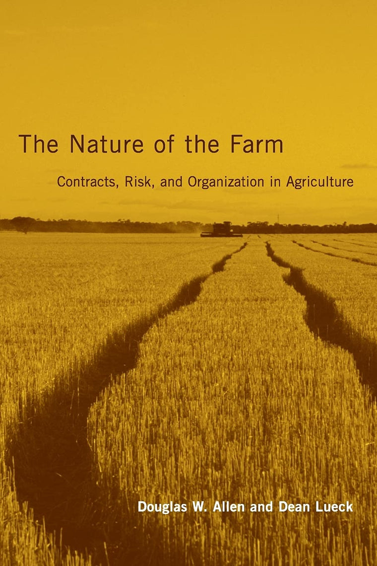 The Nature of the Farm: Contracts, Risk, and Organization in Agriculture (Mit Press)