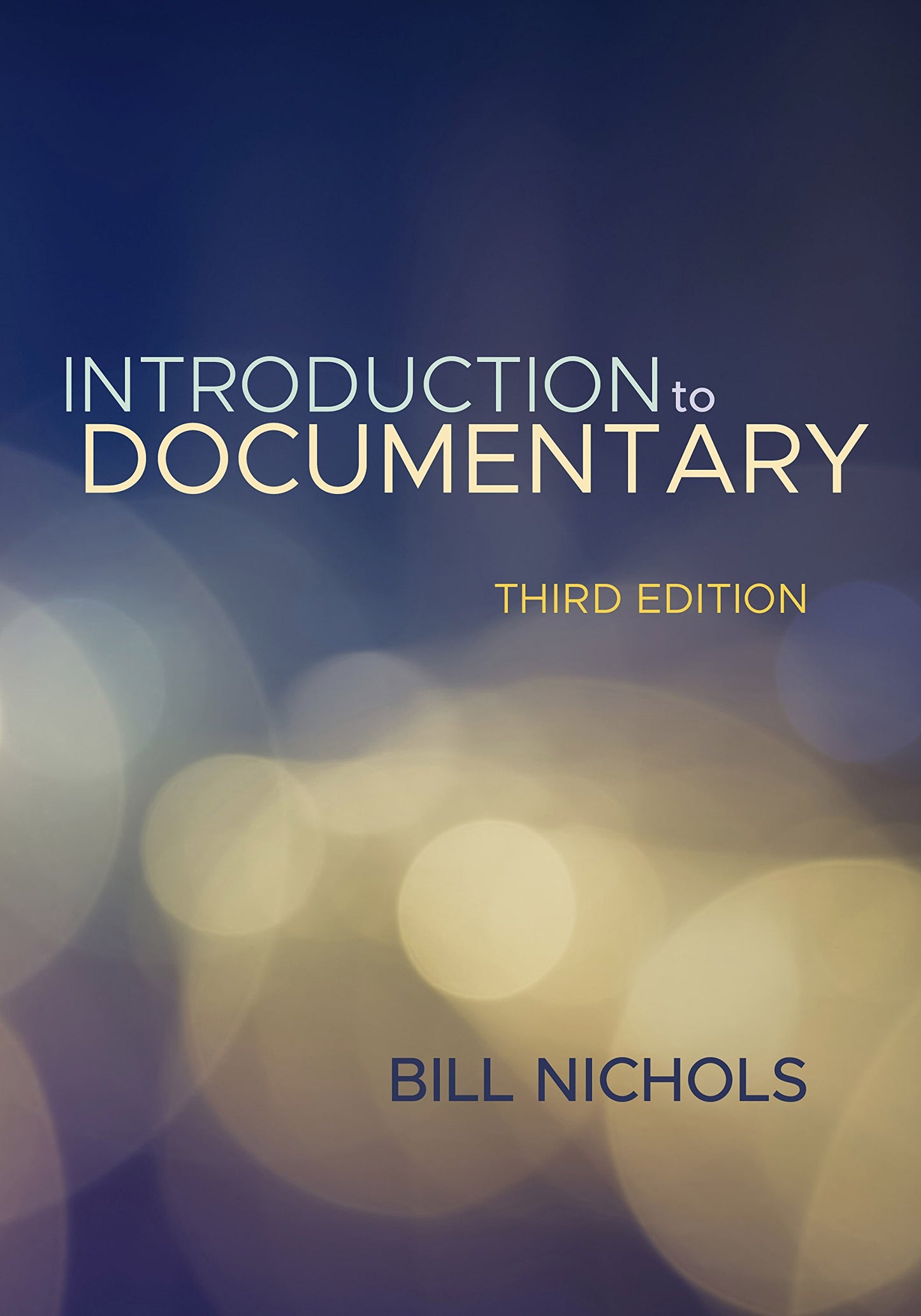 Introduction to Documentary, Third Edition by Nichols, Bill