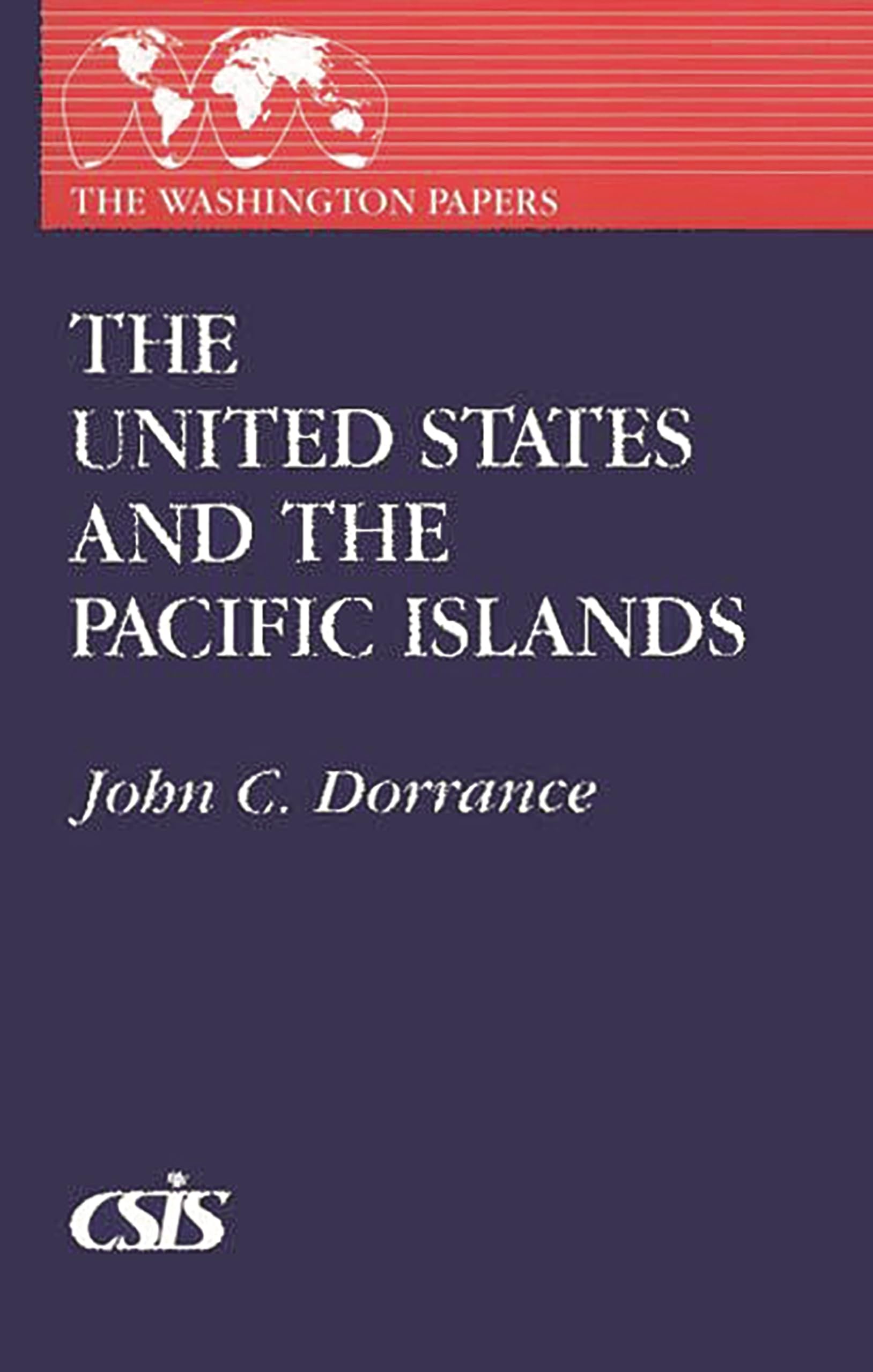 The United States and the Pacific Islands (The Washington Papers)