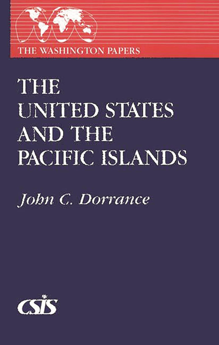 The United States and the Pacific Islands (The Washington Papers)