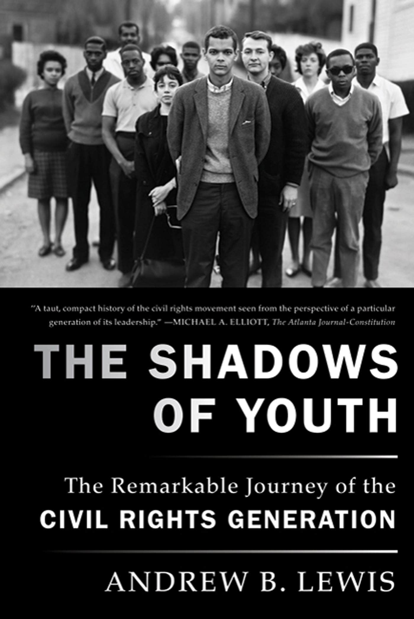 The Shadows of Youth: The Remarkable Journey of the Civil Rights Generation