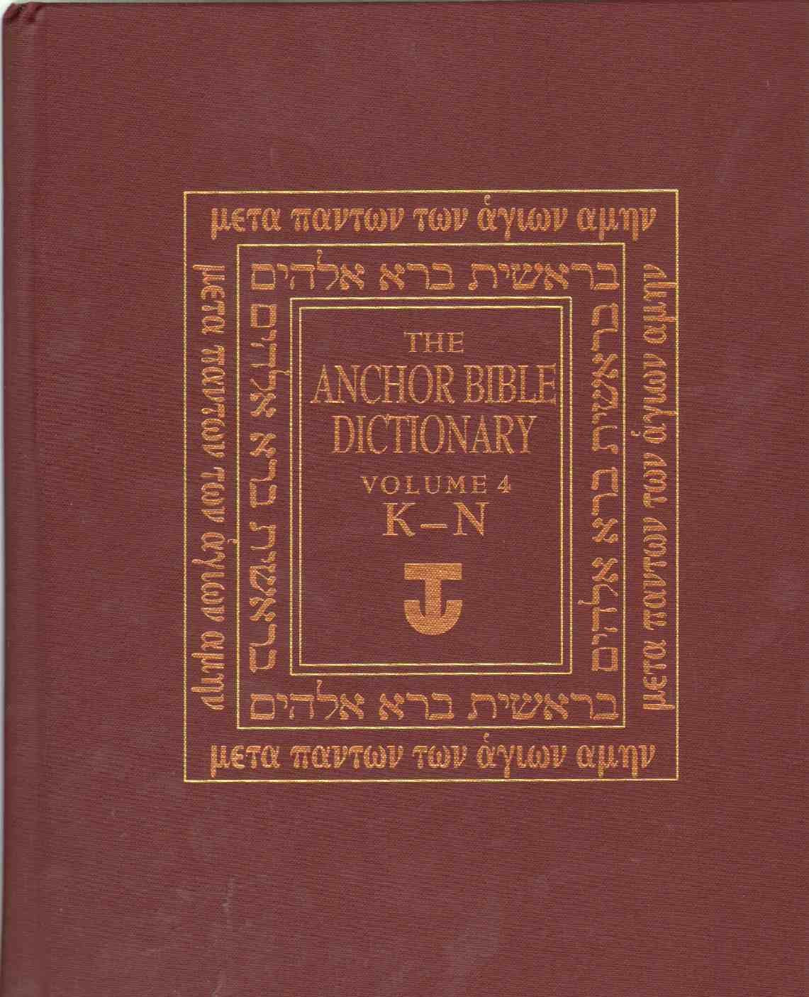 The Anchor Bible Dictionary, Vol. 4: K-N
