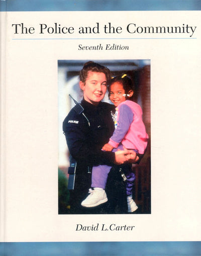 The Police and the Community (7th Edition)