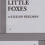 The Little Foxes. (Acting Edition for Theater Productions)