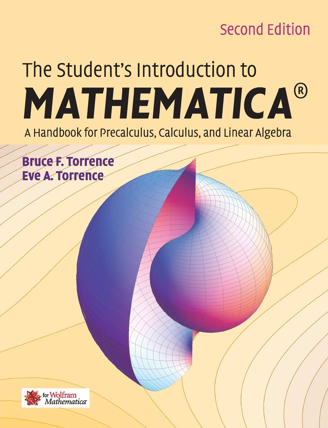 The Student's Introduction to MATHEMATICA : A Handbook for Precalculus, Calculus, and Linear Algebra