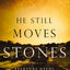 He Still Moves Stones: Everyone Needs a Miracle