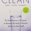 Clean -- Expanded Edition: The Revolutionary Program To Restore The Body's Natural Ability To Heal Itself