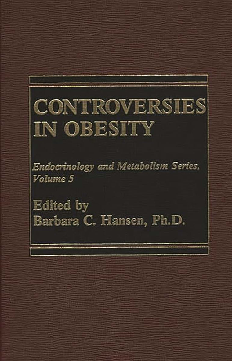 Controversies in Obesity (Endocrinology and Metabolism)