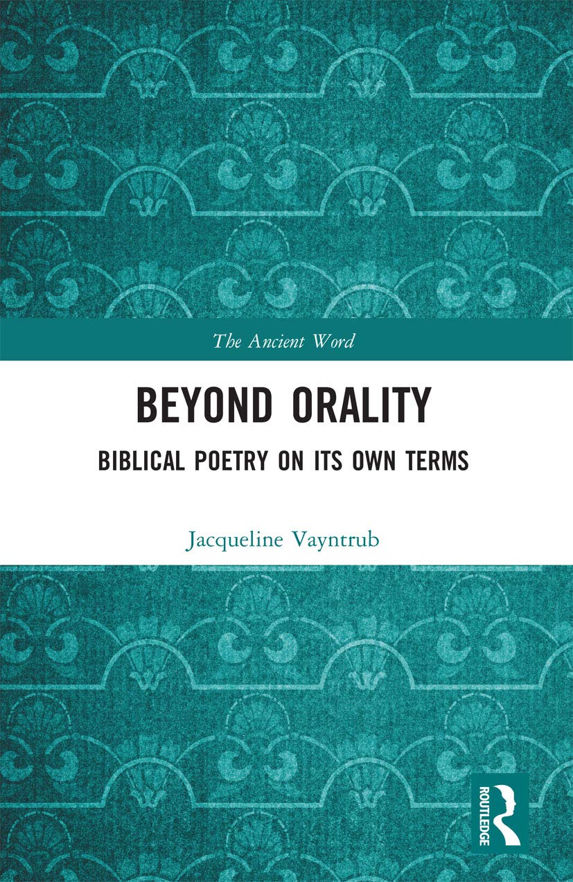 Beyond Orality (The Ancient Word)
