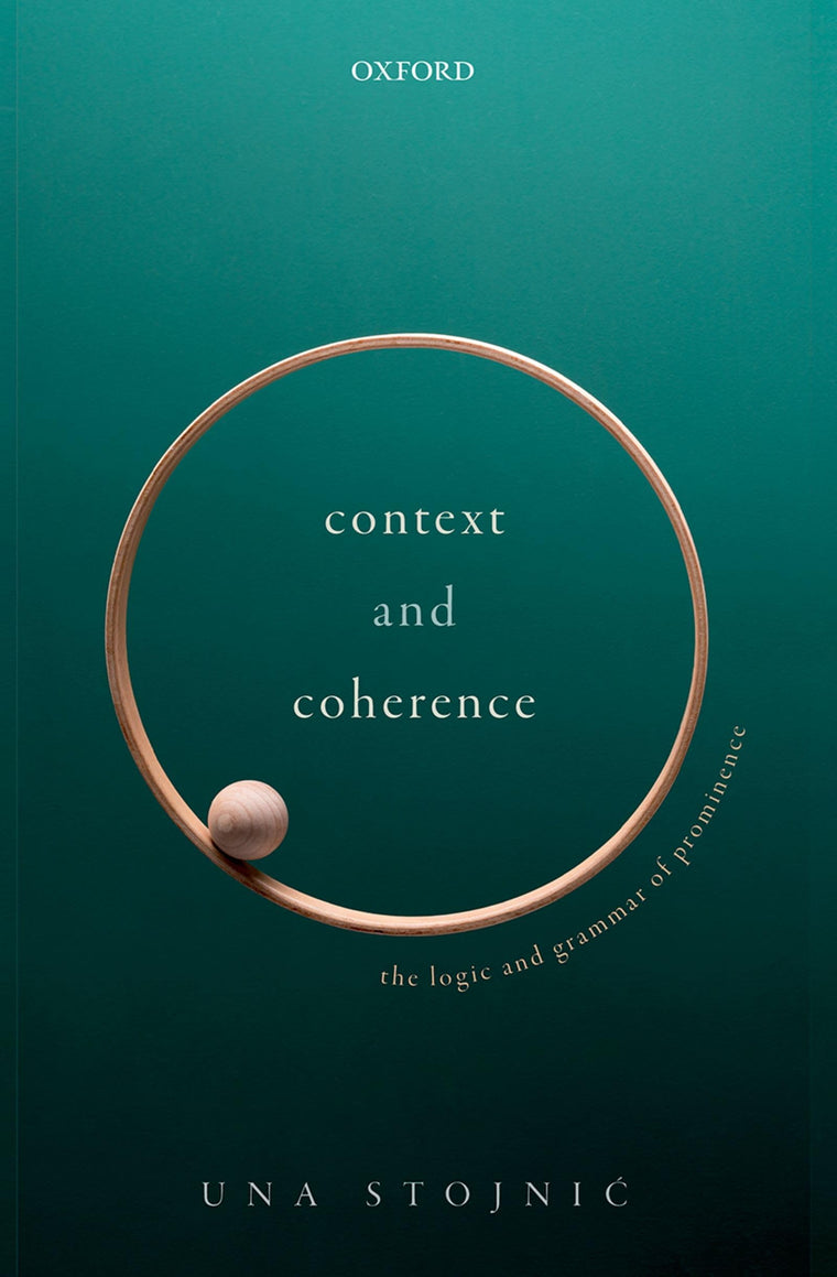 Context and Coherence: The Logic and Grammar of Prominence