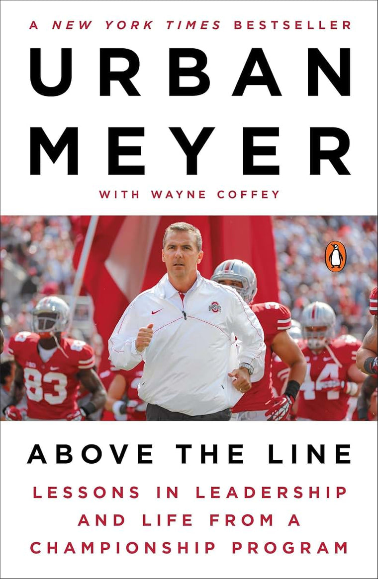 Above the Line: Lessons in Leadership and Life from a Champion