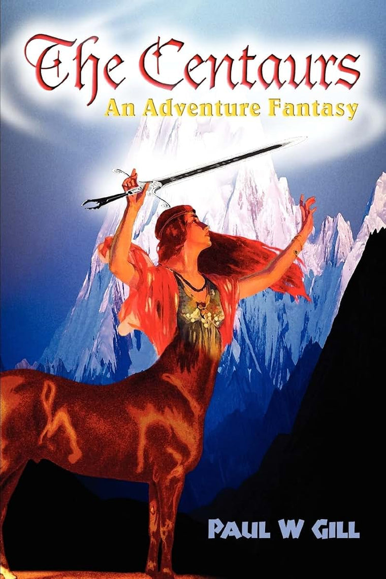 The Centaurs: An Adventure Fantasy