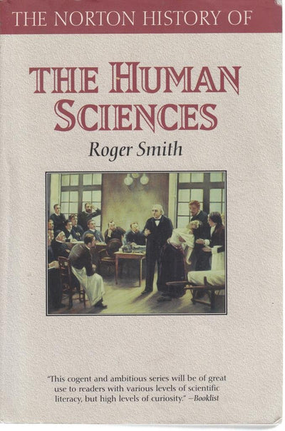 The Norton History of the Human Sciences (The Norton History of Science)