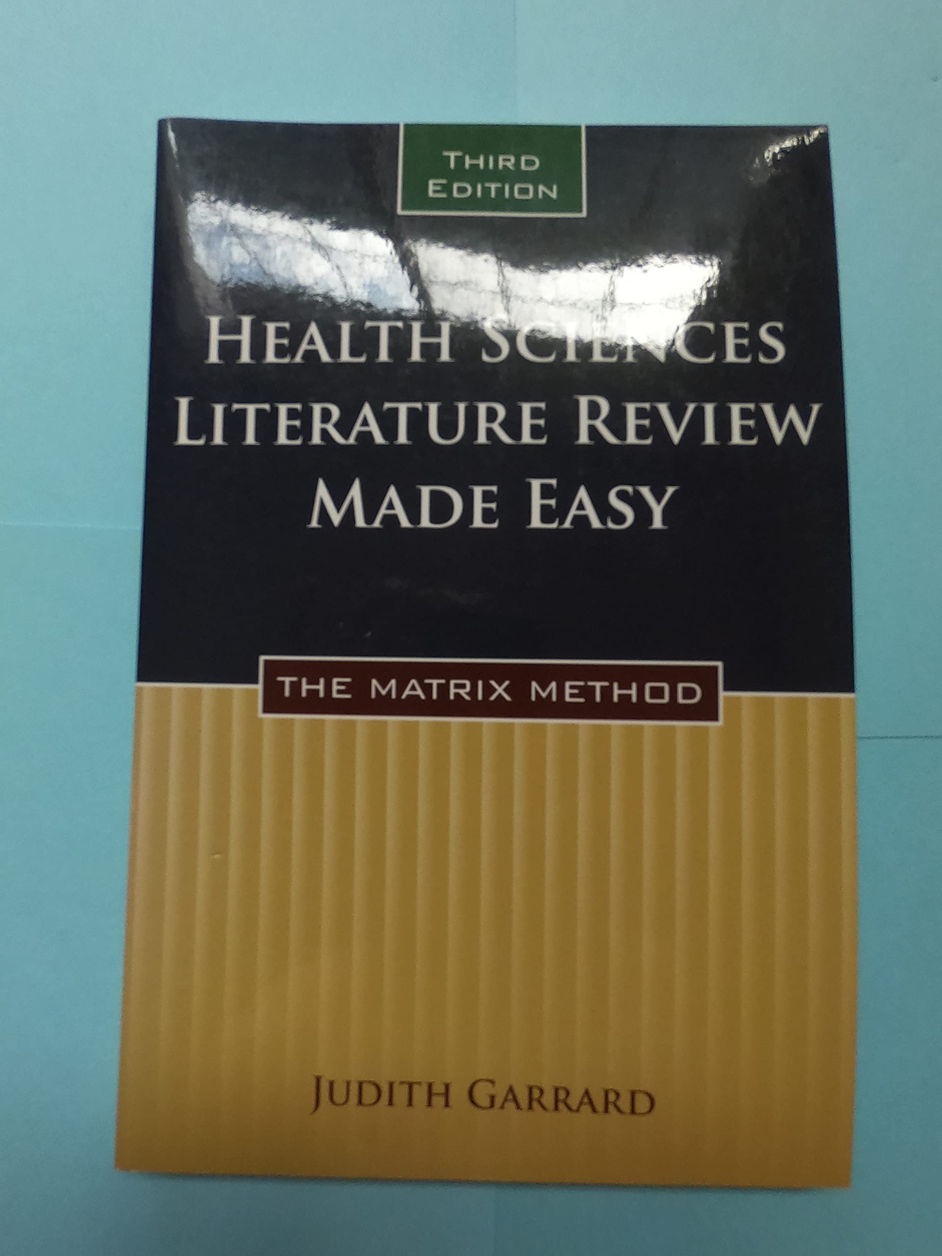 Health Sciences Literature Review Made Easy: The Matrix Method