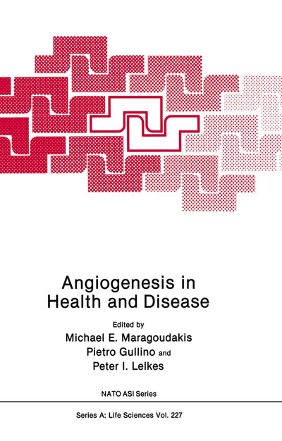 Angiogenesis in Health and Disease (Nato Science Series: A:)