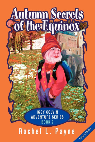 Autumn Secrets of the Equinox: Iggy Colvin Adventure Series BOOK 2