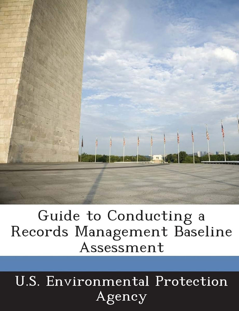 Guide to Conducting a Records Management Baseline Assessment