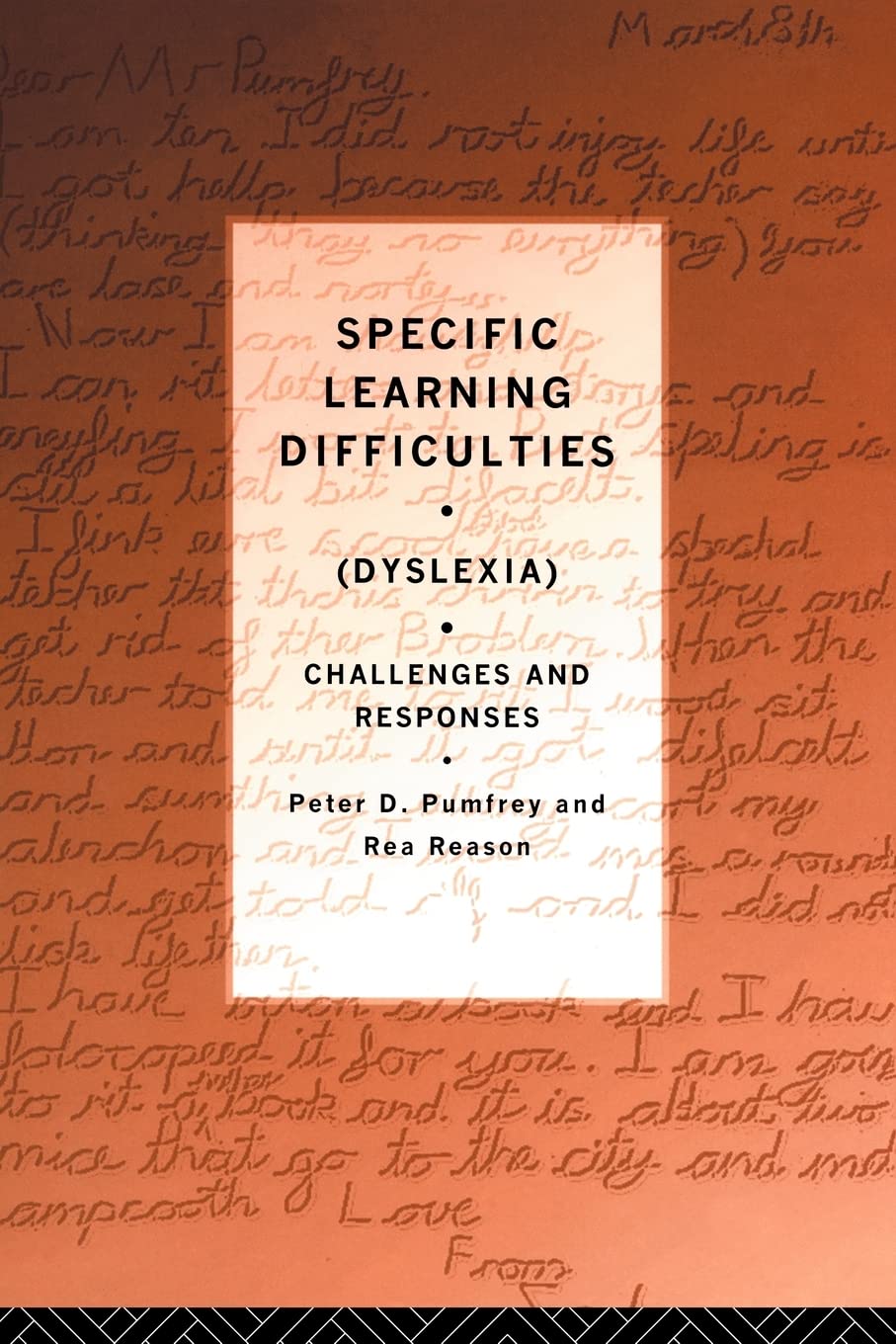 Specific Learning Difficulties (Dyslexia): Challenges and Responses