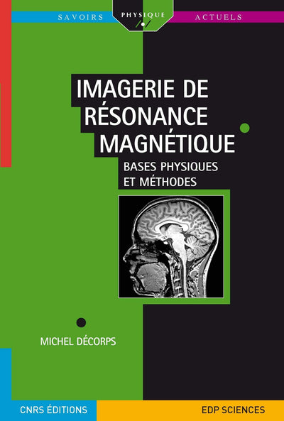 Imagerie de Resonance Magnetique (French Edition)