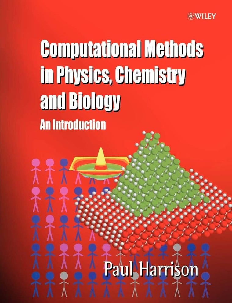 Computational Methods in Physics, Chemistry and Biology: An Introduction