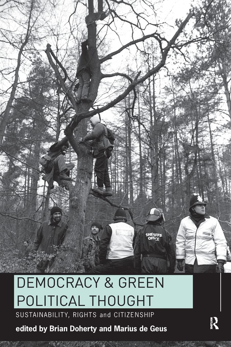 Democracy and Green Political Thought (Routledge/ECPR Studies in European Political Science)