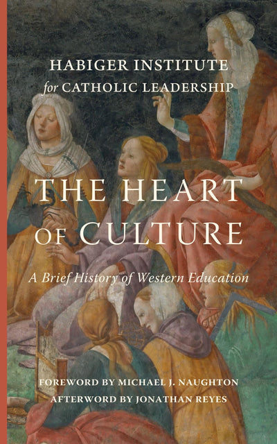 The Heart of Culture: A Brief History of Western Education