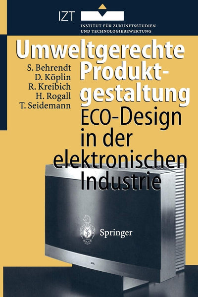 Umweltgerechte Produktgestaltung: ECO-Design in der elektronischen Industrie (German Edition)