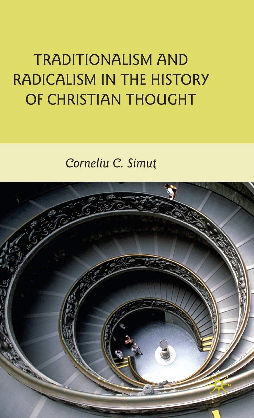 Traditionalism and Radicalism in the History of Christian Thought