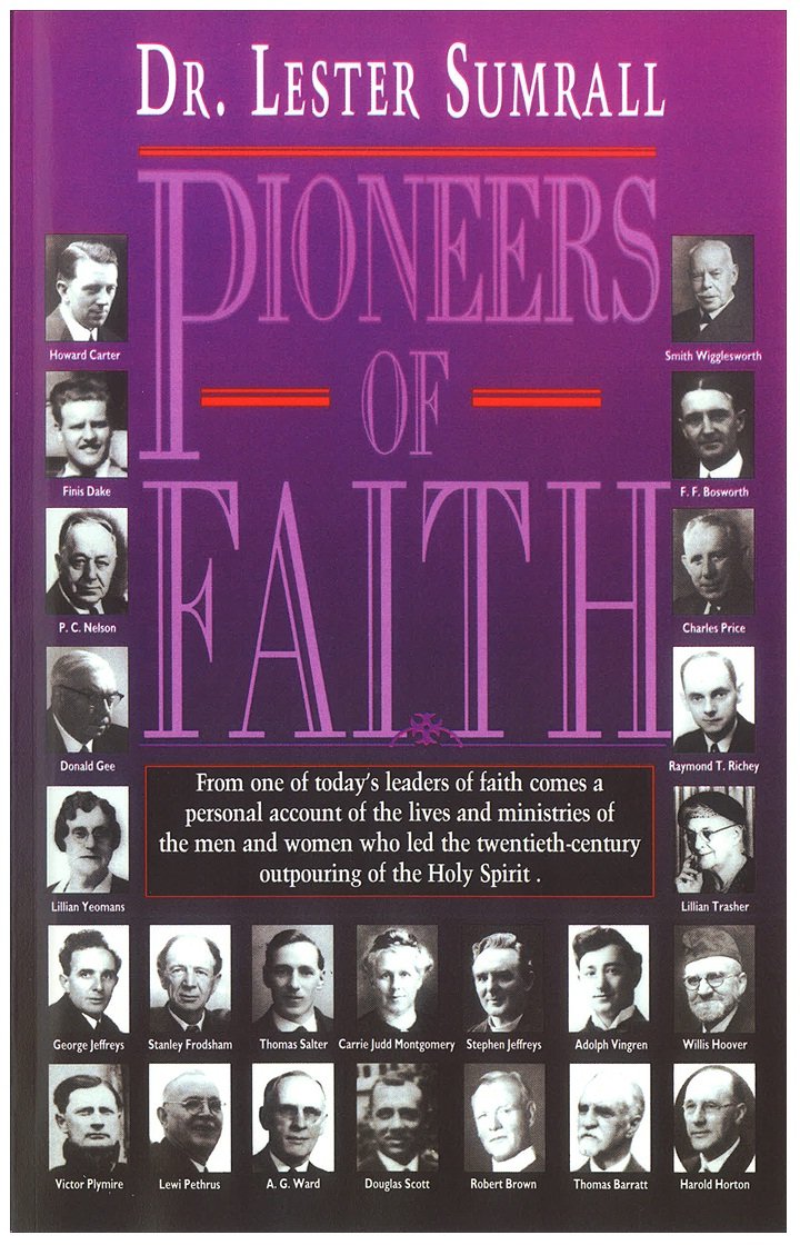 Pioneers of Faith by Lester Sumrall (Paperback)