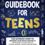 Investment Guidebook For Teens: The Ultimate Start To Growing Your Wealth Before 21 From Basics To Big Wins In Stocks, Bonds, Crypto And Beyond (The ... Confidence, Success and Independence)