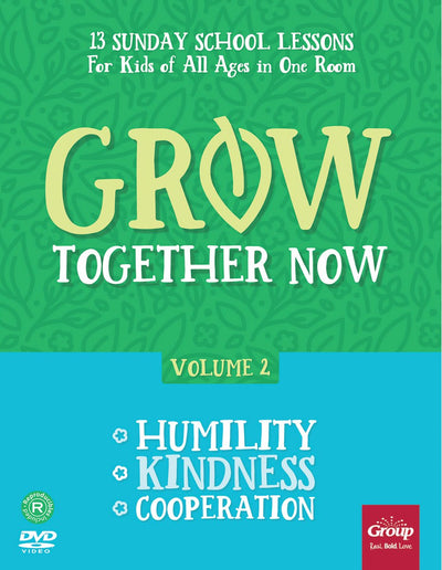 Grow Together Now Volume 2: Humility, Kindness, Cooperation (Volume 2)