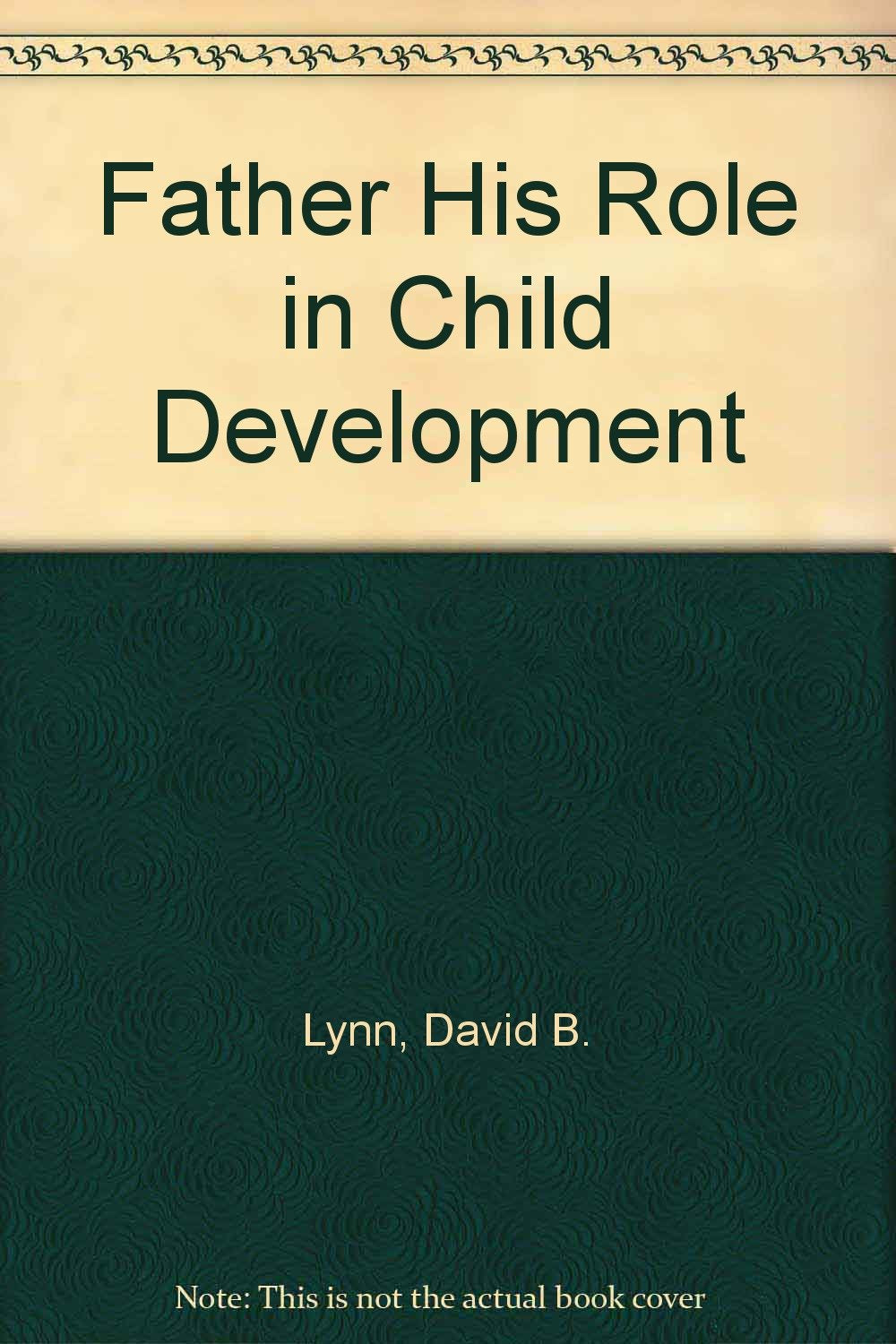 Father His Role in Child Development