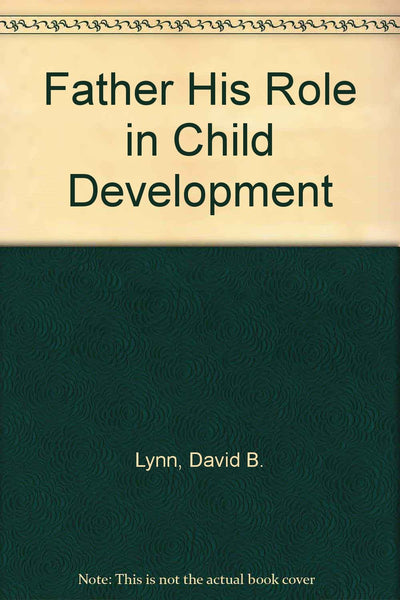 Father His Role in Child Development