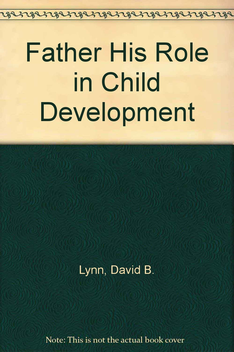 Father His Role in Child Development