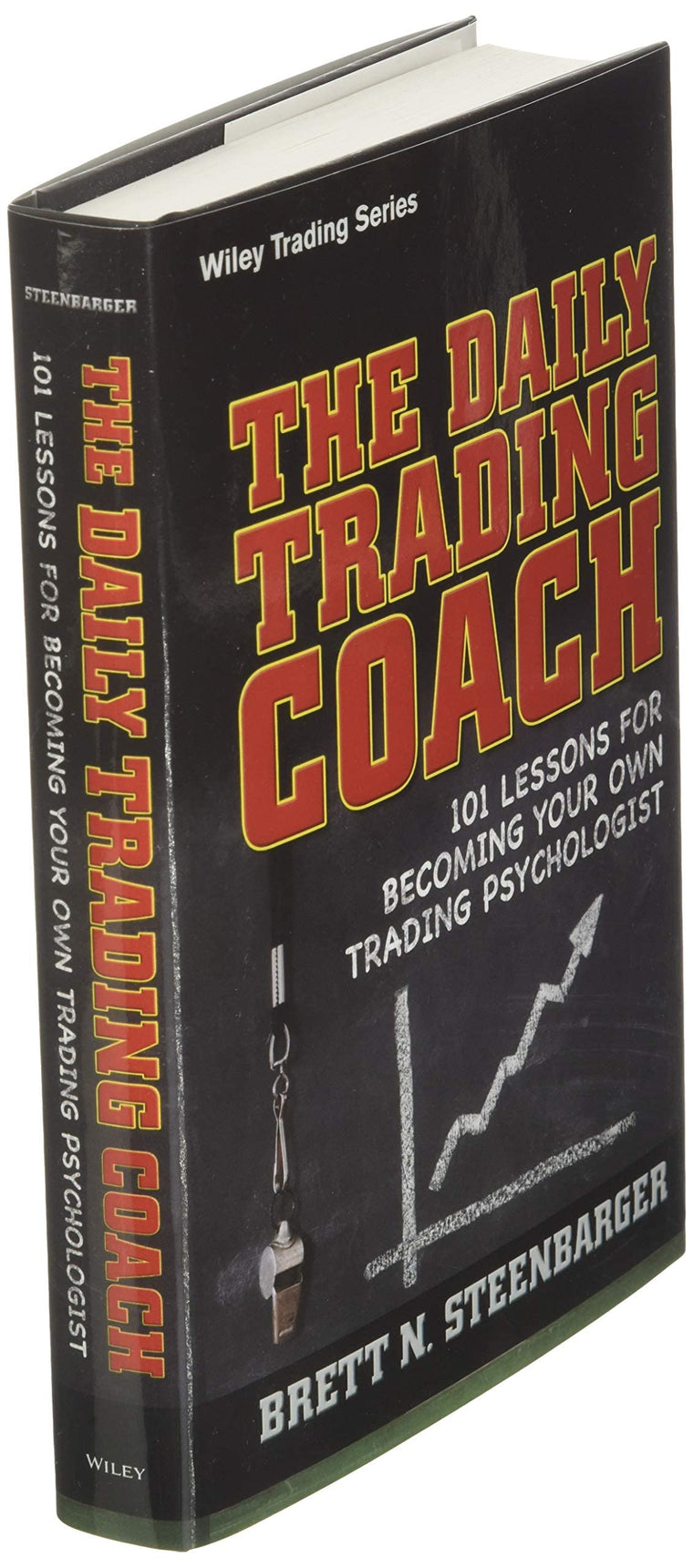 The Daily Trading Coach: 101 Lessons for Becoming Your Own T