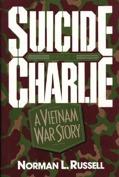 Suicide Charlie: A Vietnam War Story