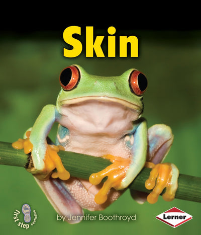 Skin (First Step Nonfiction - Body Coverings)