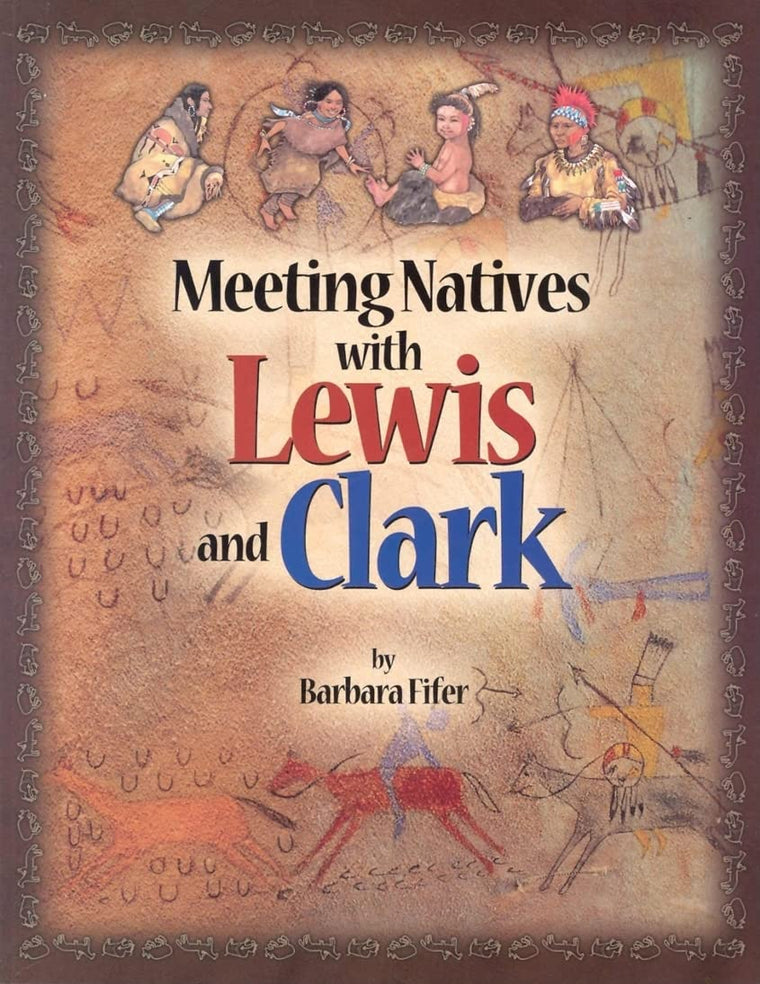 Meeting Natives with Lewis and Clark (Farcountry Explorer Book)