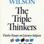 The Triple Thinkers: Twelve Essays on Literary Subjects