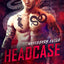 Headcase (Necessary Evils)