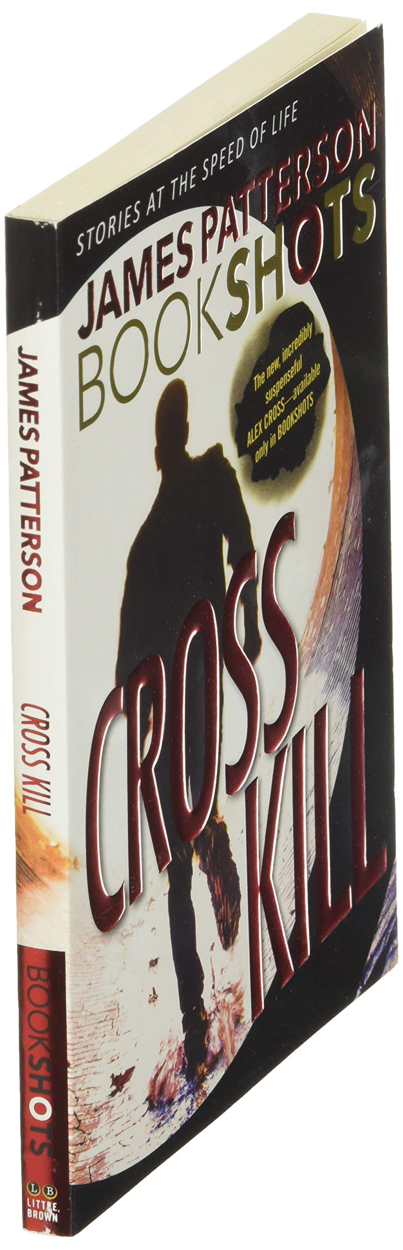 Cross Kill: An Alex Cross Story (Alex Cross BookShots, 1)